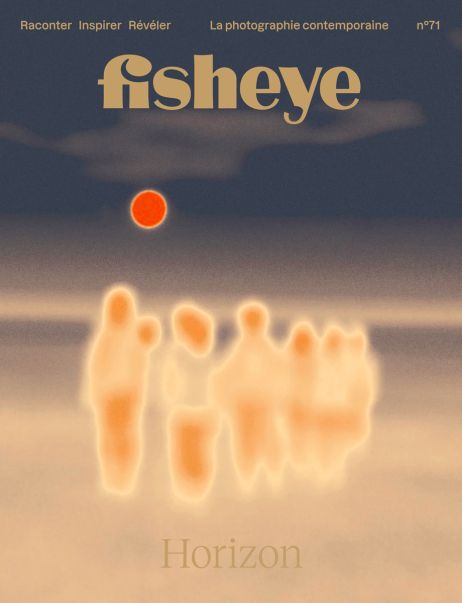 Fisheye Magazine #71 : Horizon